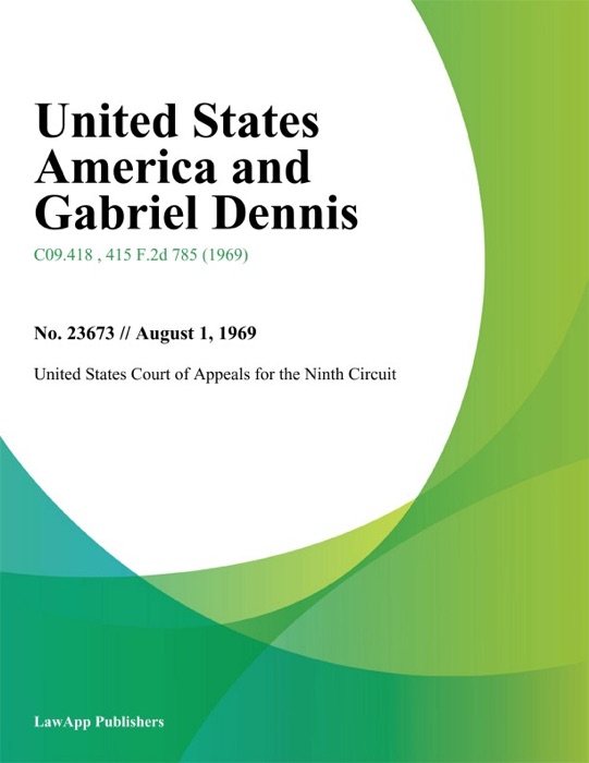 United States America and Gabriel Dennis