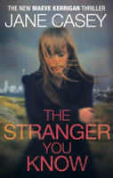 Jane Casey - The Stranger You Know artwork
