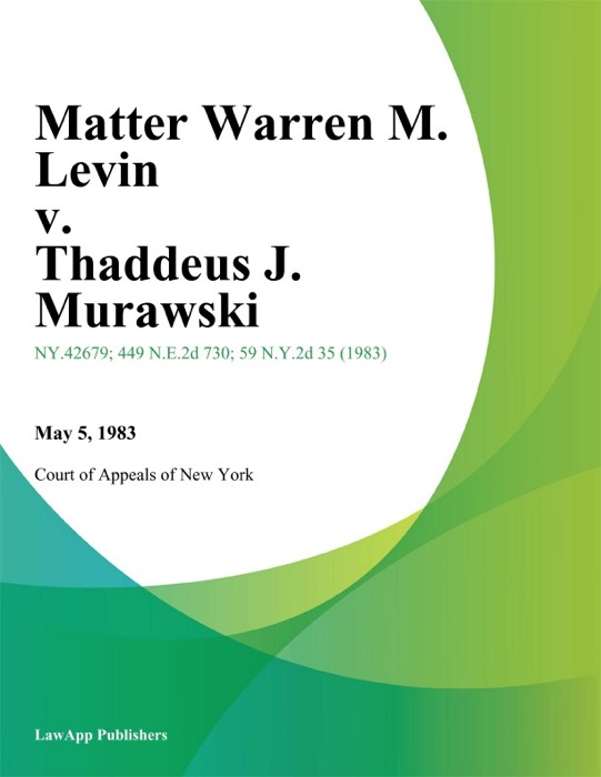 Matter Warren M. Levin v. Thaddeus J. Murawski