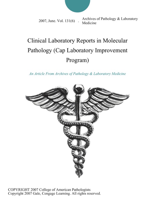 Clinical Laboratory Reports in Molecular Pathology (Cap Laboratory Improvement Program)