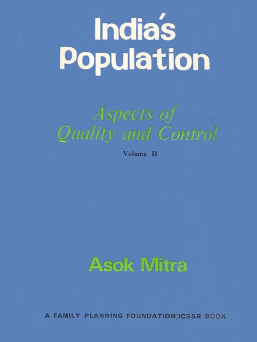 India's Population: Aspects Of Quality and Control - Volume II
