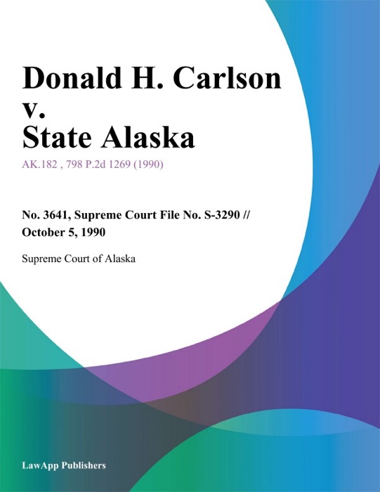 Donald H. Carlson v. State Alaska