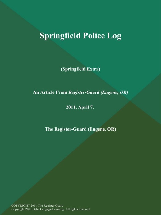 Springfield Police Log (Springfield Extra)