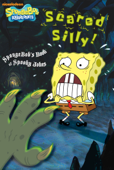 Scared Silly!: SpongeBob's Book of Spooky Jokes (SpongeBob SquarePants) - Nickelodeon Publishing