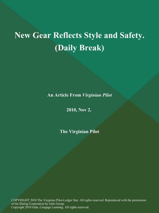 New Gear Reflects Style and Safety (Daily Break)