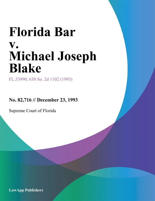 Florida Bar v. Michael Joseph Blake