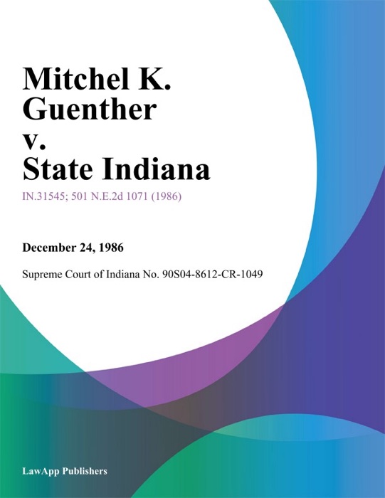 Mitchel K. Guenther v. State Indiana