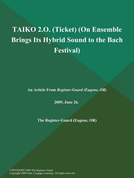 TAIKO 2.O (Ticket) (On Ensemble Brings Its Hybrid Sound to the Bach Festival)