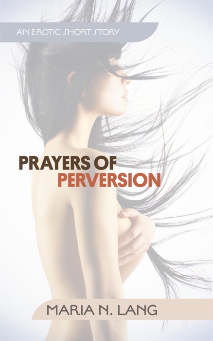 Prayers of Perversion