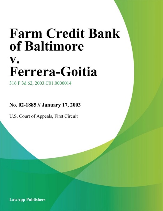 Farm Credit Bank of Baltimore v. Ferrera-Goitia