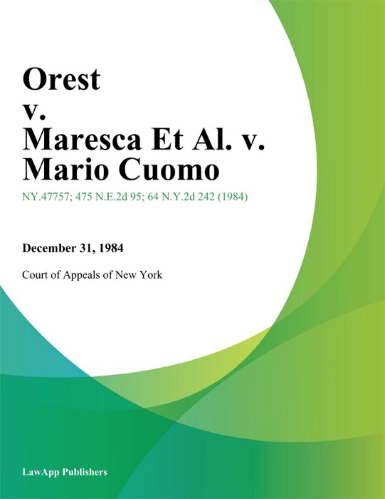 Orest v. Maresca Et Al. v. Mario Cuomo