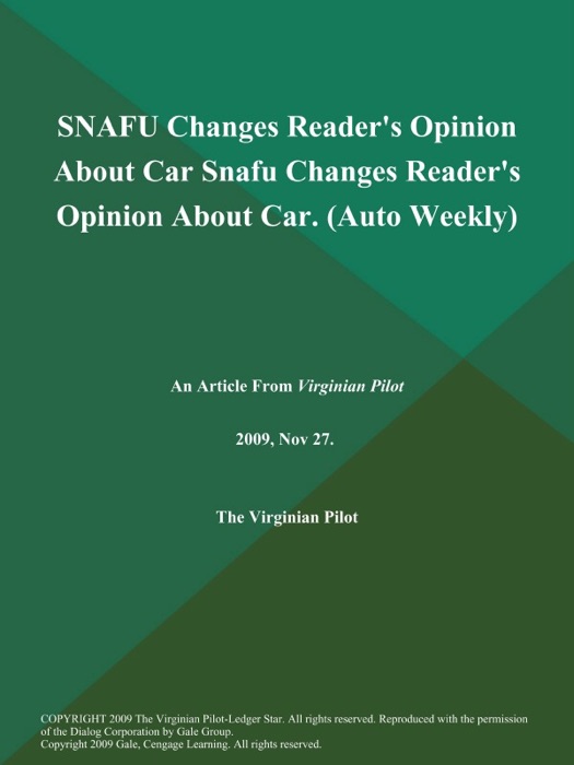 SNAFU Changes Reader's Opinion About Car Snafu Changes Reader's Opinion About Car (Auto Weekly)