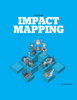 Impact Mapping - Gojko Adzic