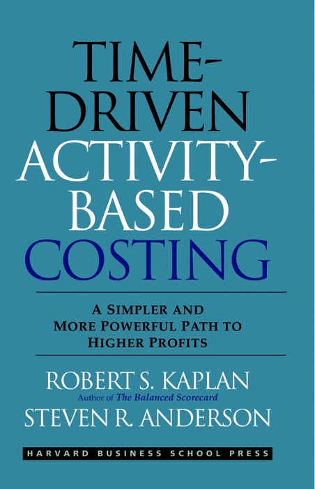 Time-Driven Activity-Based Costing