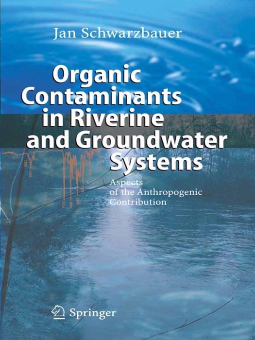 Organic Contaminants in Riverine and Groundwater Systems