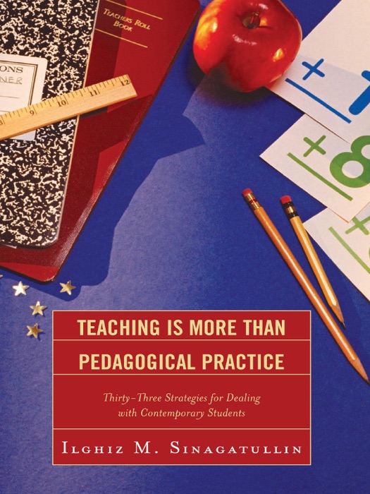 Teaching Is More Than Pedagogical Practice