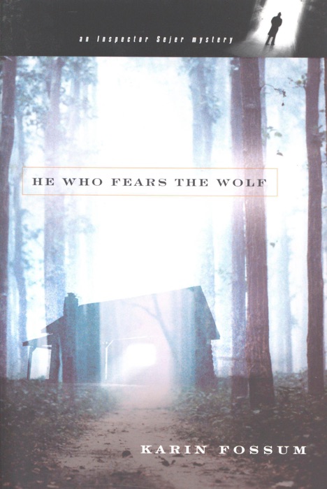 He Who Fears the Wolf