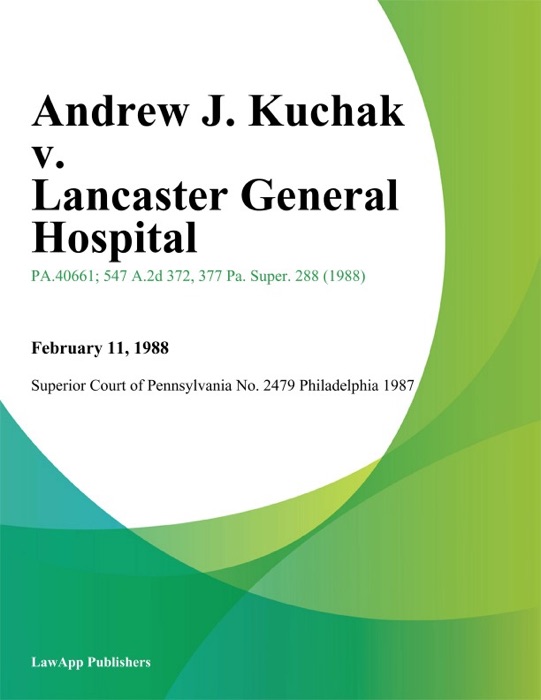 Andrew J. Kuchak v. Lancaster General Hospital