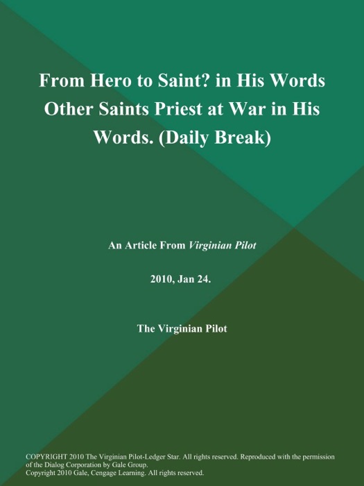 From Hero to Saint? in His Words Other Saints Priest at War in His Words (Daily Break)