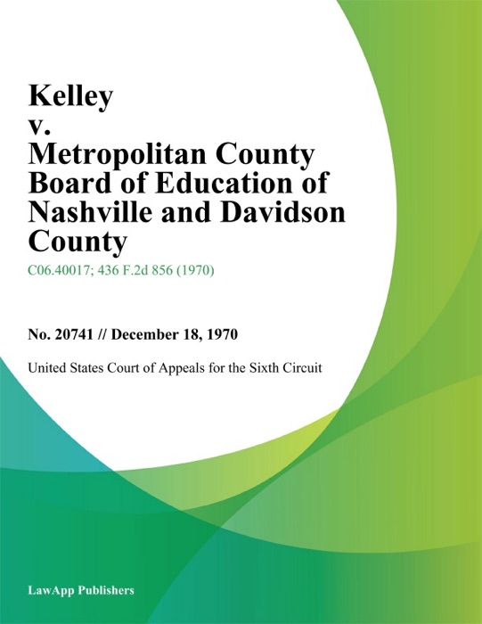 Kelley V. Metropolitan County Board Of Education Of Nashville And Davidson County