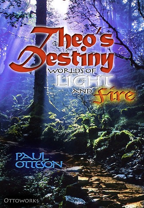 Theo's Destiny: World's of Light and Fire