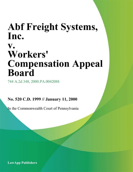 ABF Freight Systems, Inc. v. Workers Compensation Appeal Board