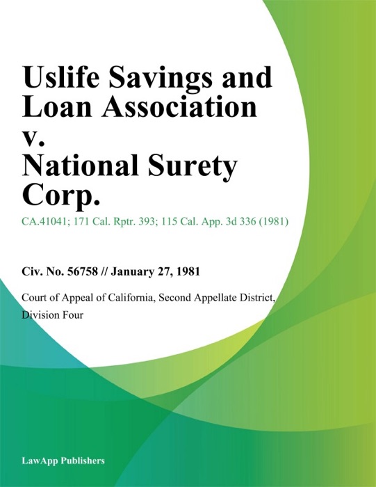 Uslife Savings and Loan Association v. National Surety Corp.