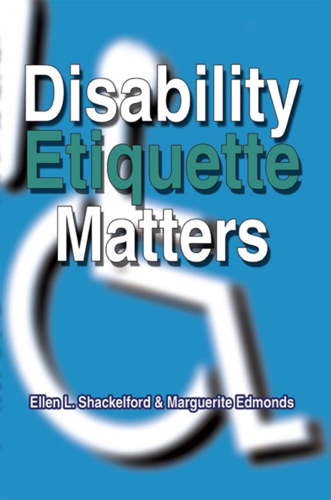Disability Etiquette Matters