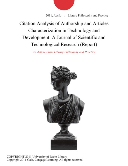 Citation Analysis of Authorship and Articles Characterization in Technology and Development: A Journal of Scientific and Technological Research (Report)