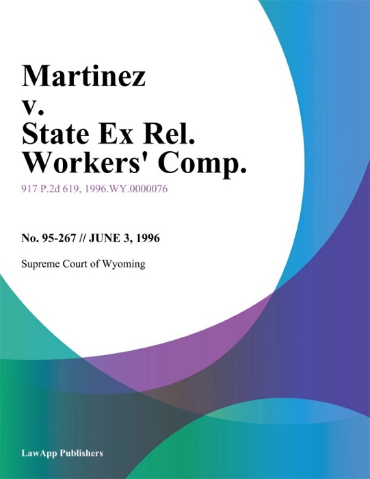 Martinez V. State Ex Rel. Workers' Comp.