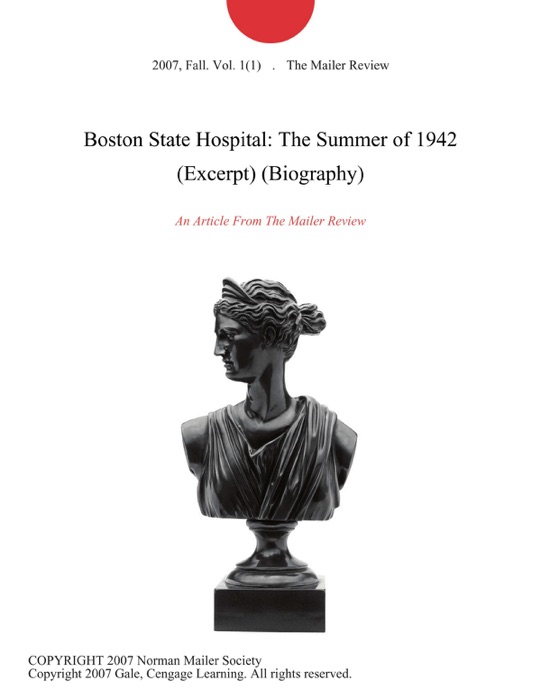 Boston State Hospital: The Summer of 1942 (Excerpt) (Biography)