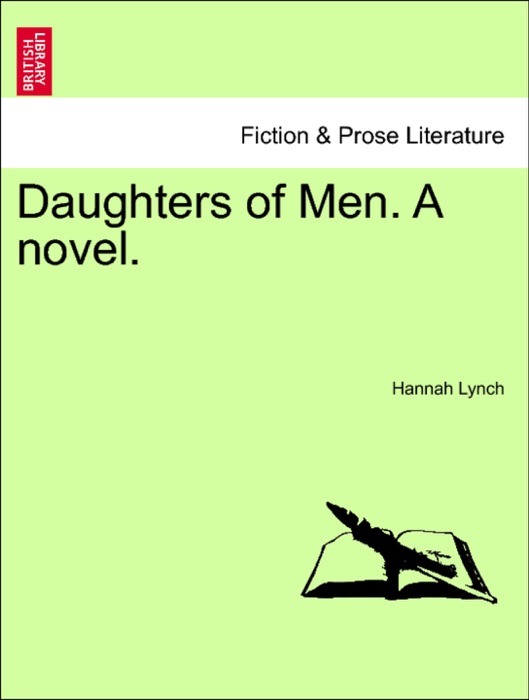 Daughters of Men. A novel.