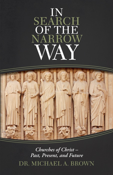 In Search Of The Narrow Way