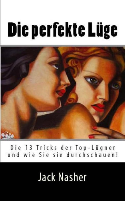 Die perfekte Lüge
