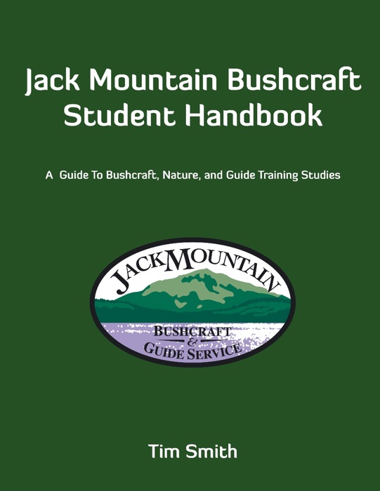 Jack Mountain Bushcraft Student Handbook