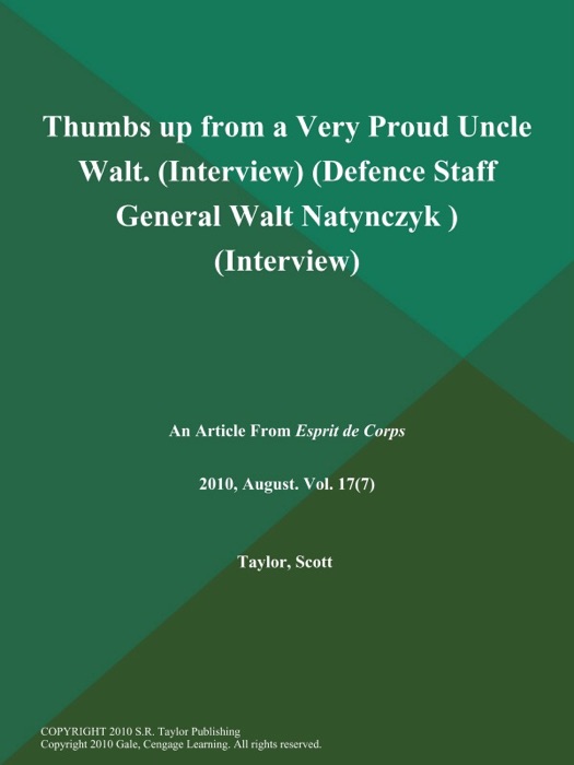 Thumbs up from a Very Proud Uncle Walt (Interview) (Defence Staff General Walt Natynczyk ) (Interview)