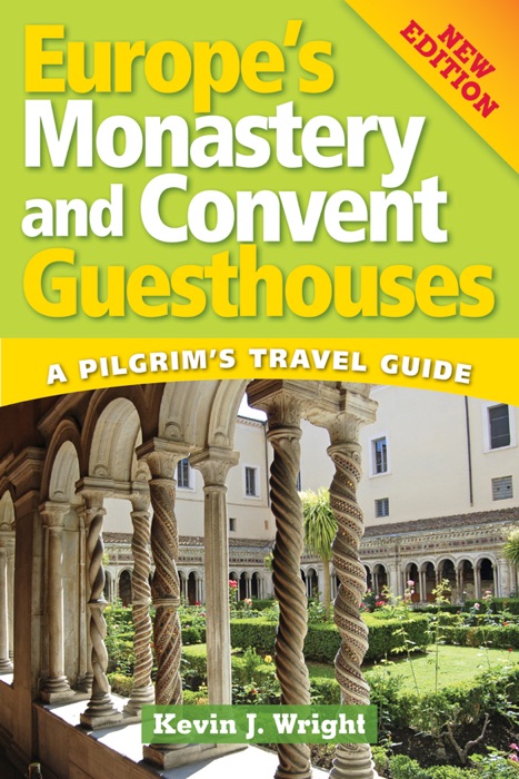 Europe's Monastery and Convent Guesthouses