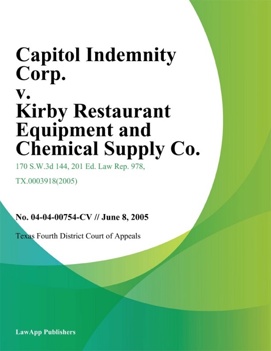 Capitol Indemnity Corp. v. Kirby Restaurant Equipment and Chemical Supply Co.