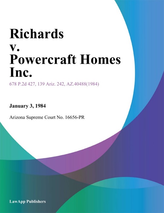 Richards v. Powercraft Homes Inc.