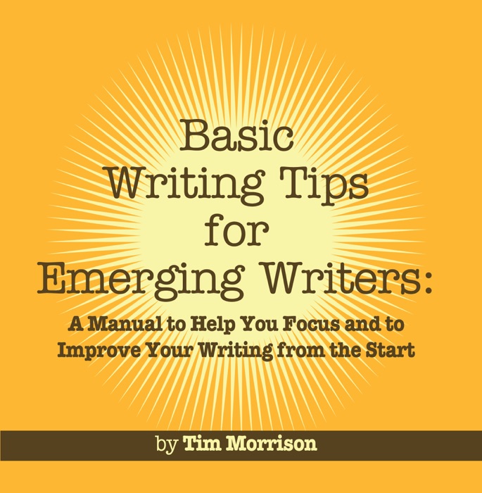 Basic Writing Tips for Emerging Writers