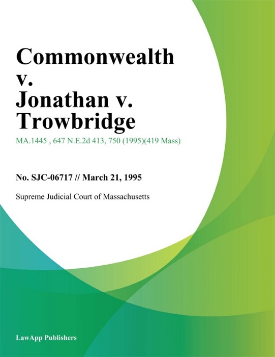 Commonwealth v. Jonathan v. Trowbridge