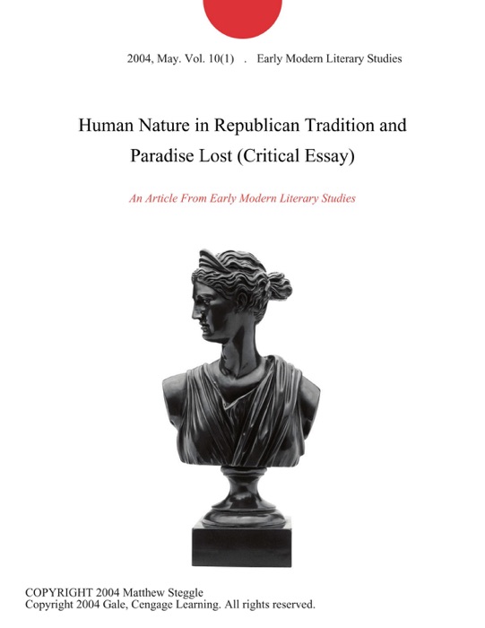 Human Nature in Republican Tradition and Paradise Lost (Critical Essay)