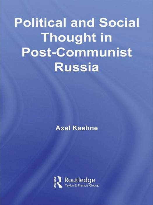 Political and Social Thought in Post-Communist Russia