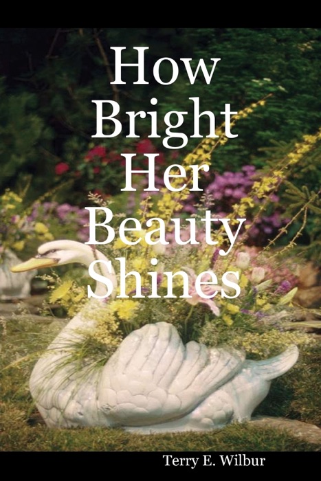 How Bright Her Beauty Shines
