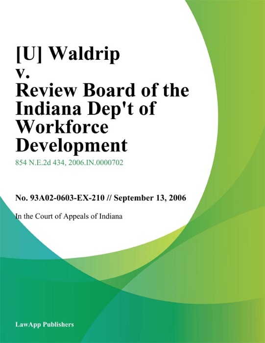 Waldrip v. Review Board of the Indiana Dept of Workforce Development