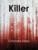 Killer - Chandra Kilaru