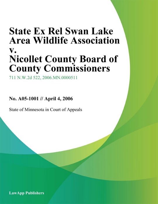 State Ex Rel Swan Lake Area Wildlife Association v. Nicollet County Board of County Commissioners