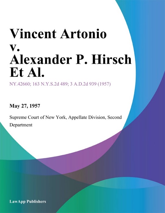 Vincent Artonio v. Alexander P. Hirsch Et Al.