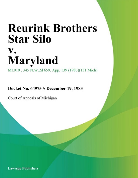 Reurink Brothers Star Silo v. Maryland