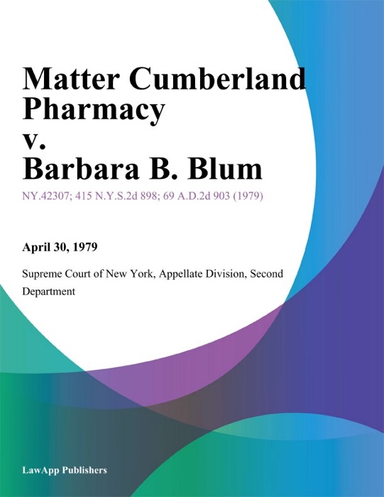 Matter Cumberland Pharmacy v. Barbara B. Blum